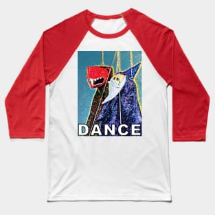 DANCE - Loofah’s Favorite Dance Troupe Baseball T-Shirt